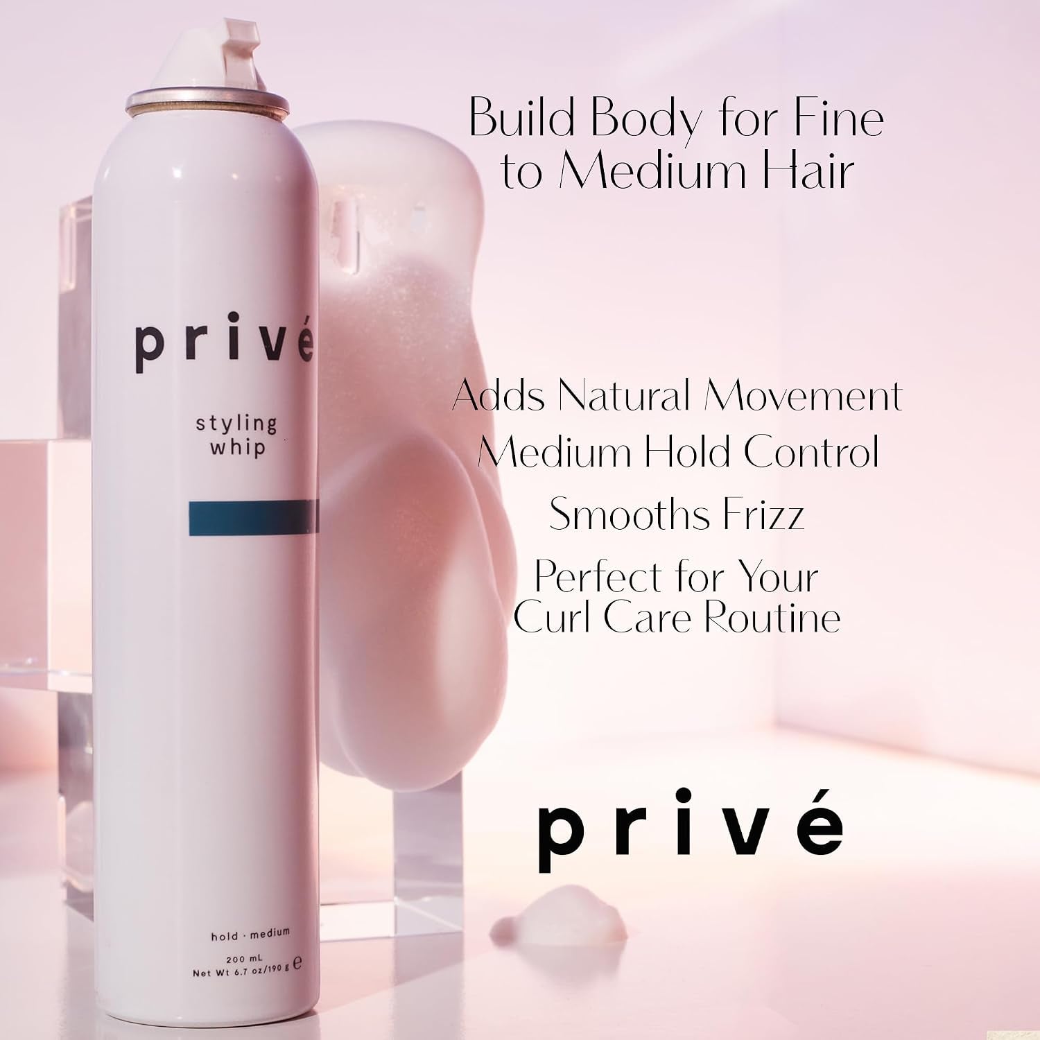 Privé Styling Whip Hair Mousse - Lightweight Foam for Volume, Body and Lift - Flexible Medium Hold with Frizz Control - Soft Touchable Finish for Fine, Wavy and Curly Hair - 6.7 Oz